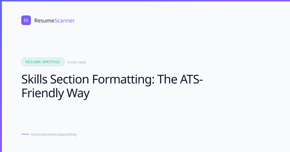 Skills Section Formatting: The ATS-Friendly Way | ResumeScanner ...